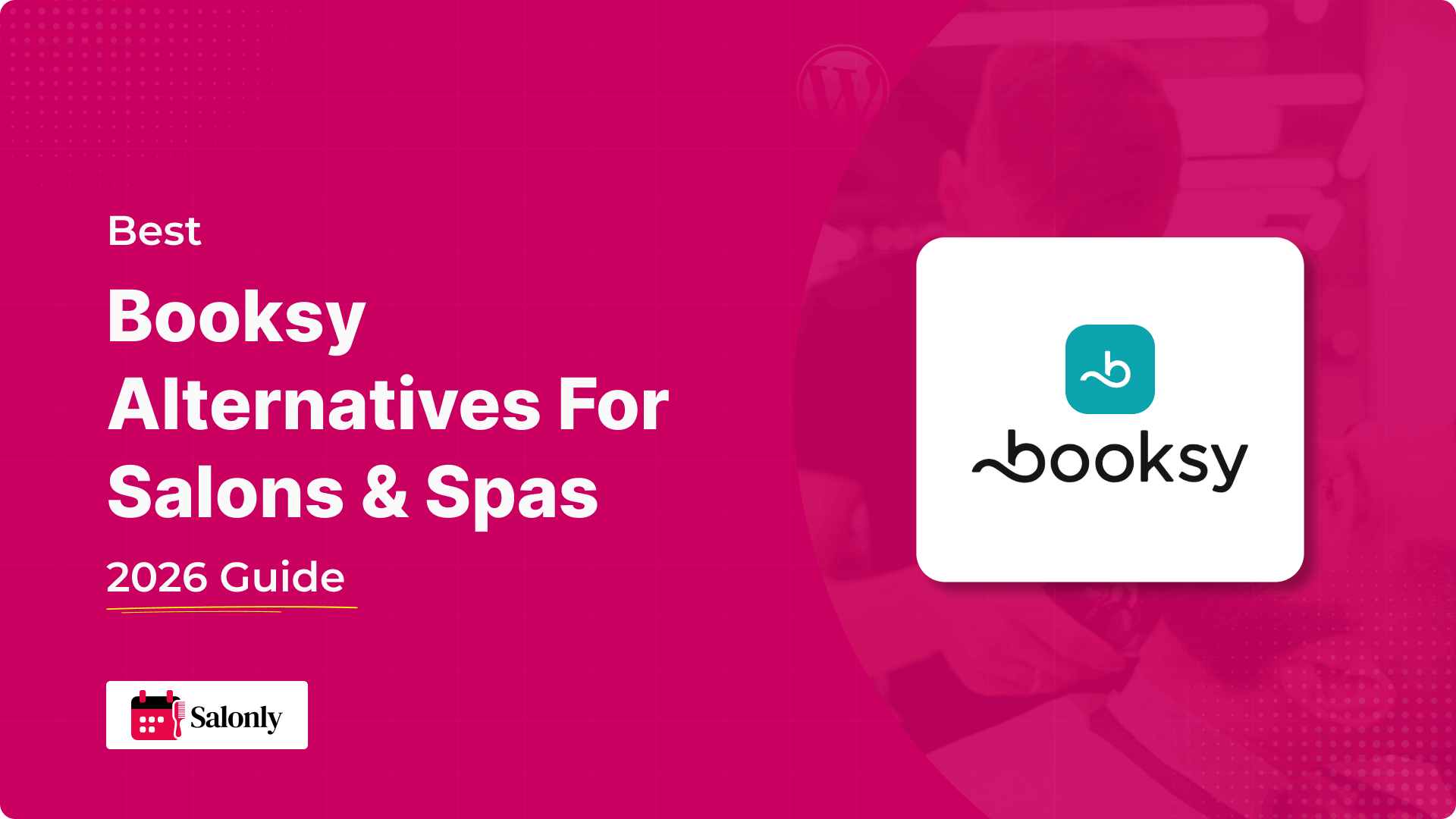 Best Booksy Alternatives: For Salons & Spas (2026 Guide)